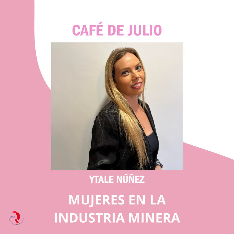 Café de agosto: Mujeres en la Industria Minera