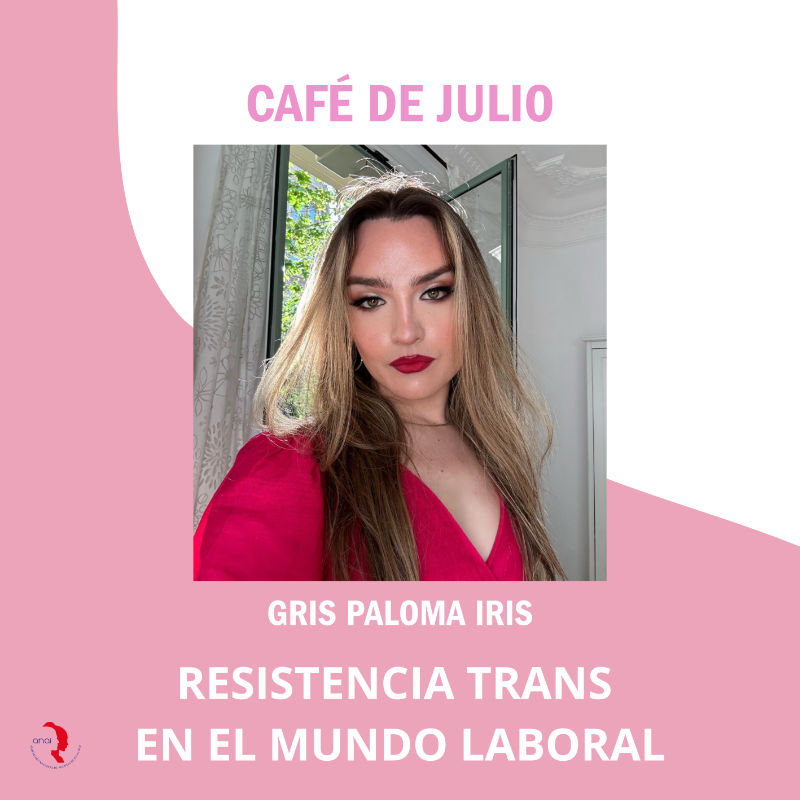 Café de julio: Resistencia Trans en el mundo laboral