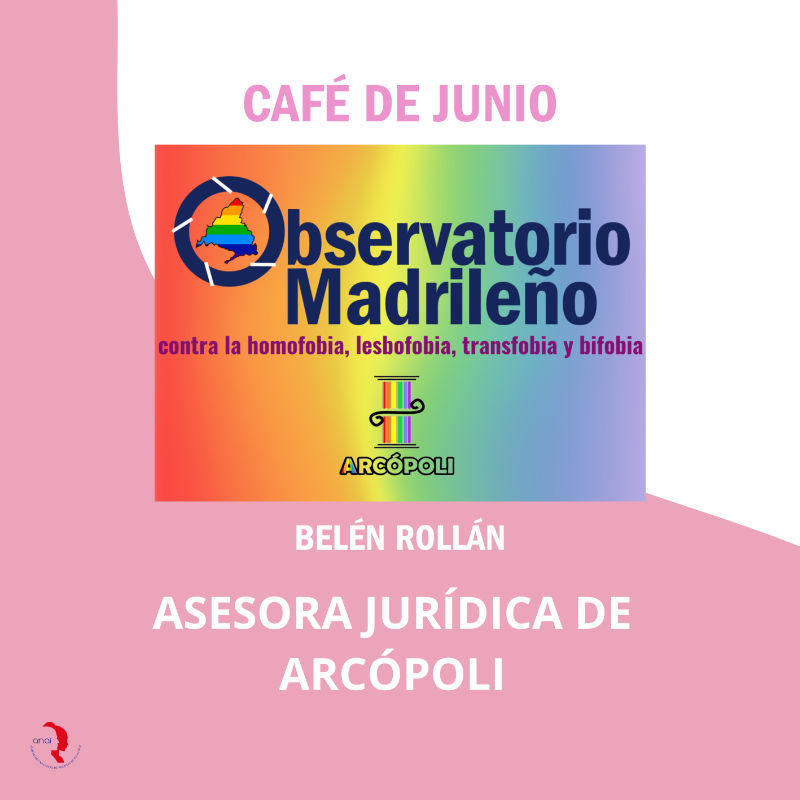 Café de junio: Observatorio Madrileño contra la LGTBIfobia